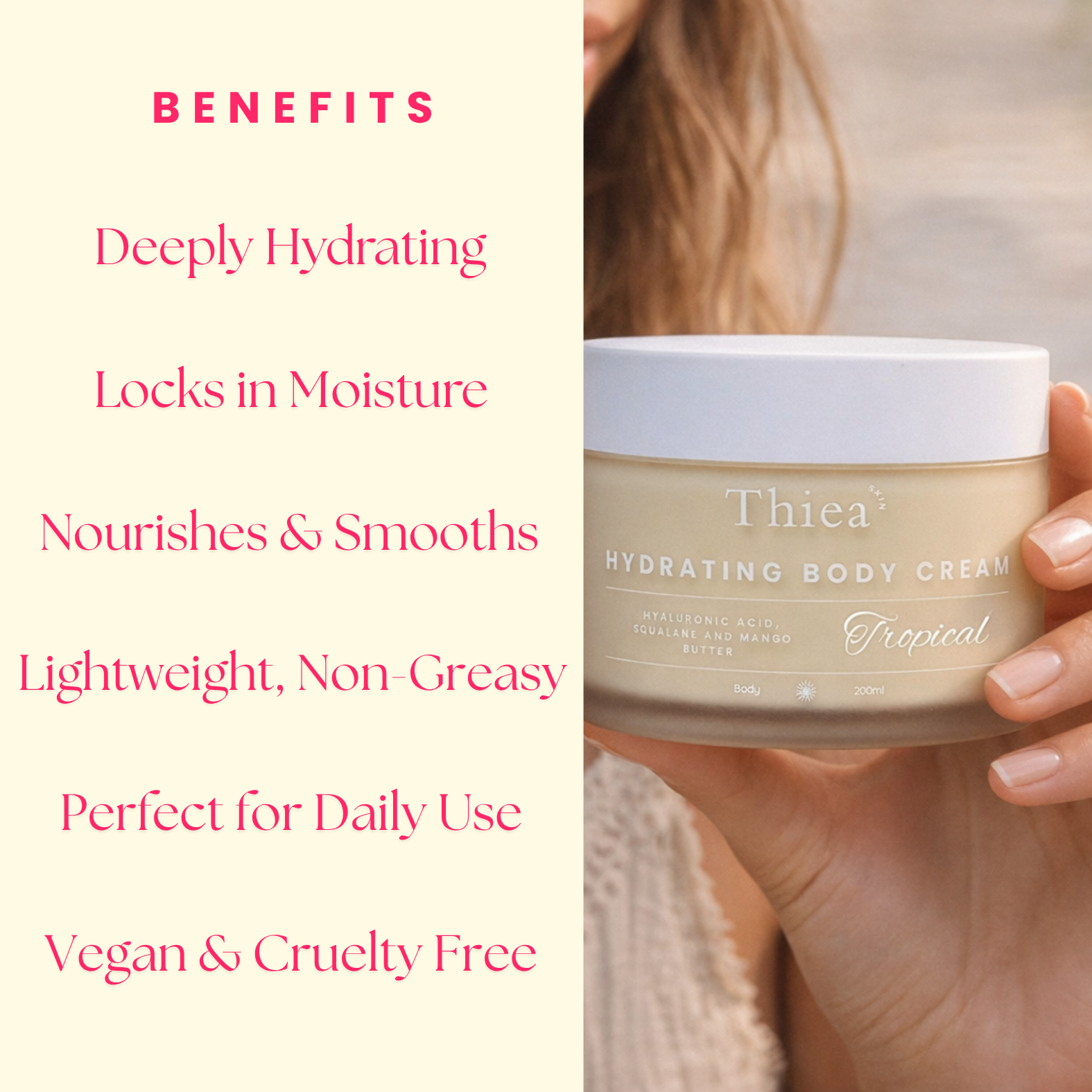 Thiea Hydrating Body Cream jar held by a person with product benefits listed on the left.